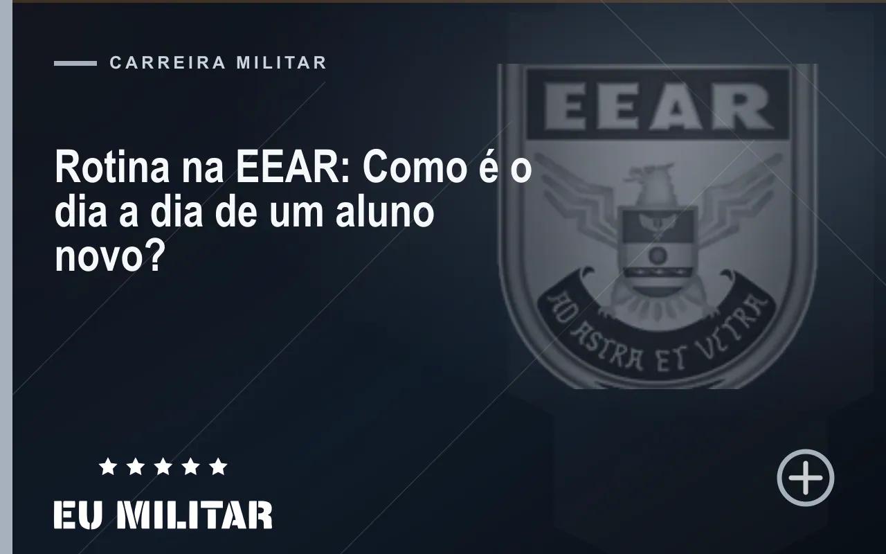 Capa do artigo: Rotina na EEAR: Como é o dia a dia de um aluno novo?