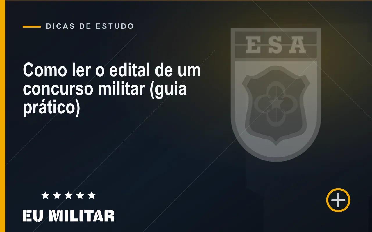 Capa do artigo: Como ler o edital de um concurso militar (guia prático)