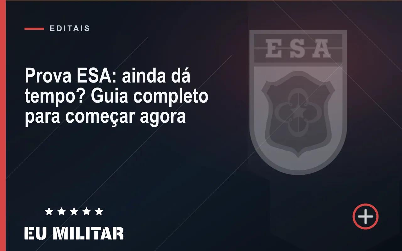 Capa do artigo: Prova ESA: ainda dá tempo? Guia completo para começar agora