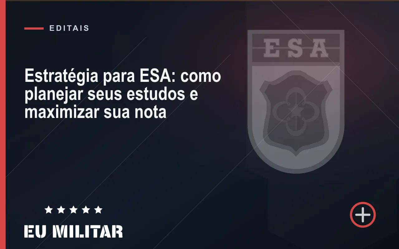 Capa do artigo: Estratégia para ESA: como planejar seus estudos e maximizar sua nota