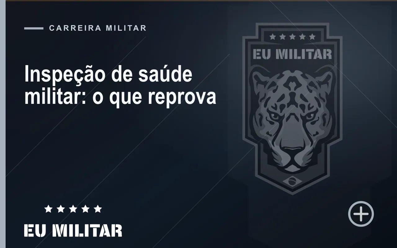Capa do artigo: Inspeção de saúde militar: o que reprova