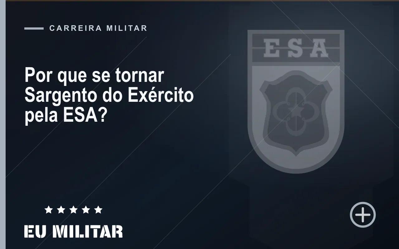 Capa do artigo: Por que se tornar Sargento do Exército pela ESA?