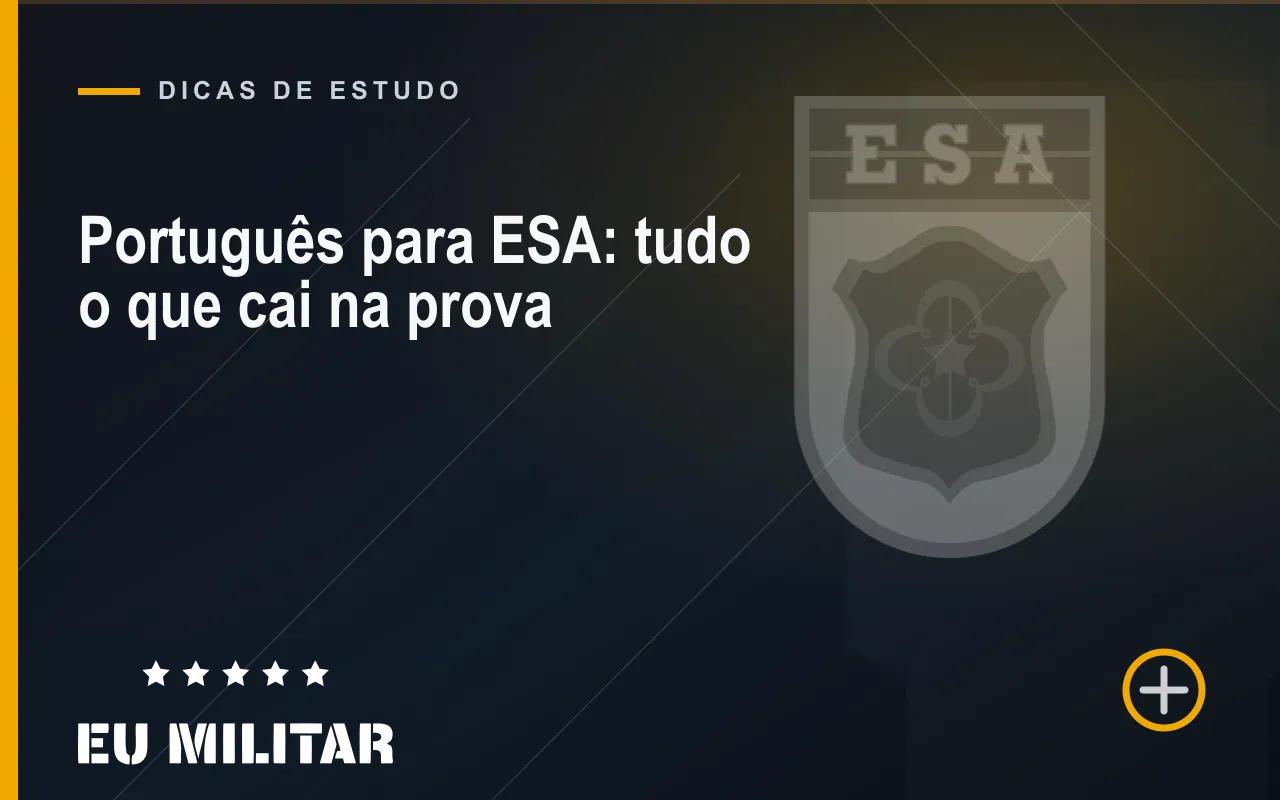Capa do artigo: Português para ESA: tudo o que cai na prova